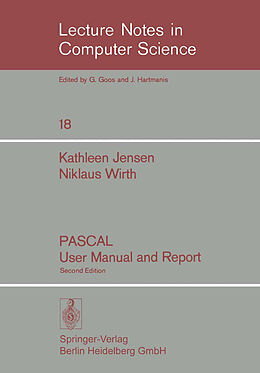Kartonierter Einband PASCAL User Manual and Report von Niklaus Wirth, Kathleen Jensen