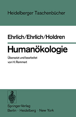 Kartonierter Einband Humanökologie von P.R. Ehrlich, A.H. Ehrlich, J.P. Holdren