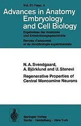 Kartonierter Einband Regenerative Properties of Central Monoamine Neurons von N. A. Svendgaard, A. Björklund, U. Stenevi