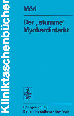 Kartonierter Einband Der stumme Myokardinfarkt von H. Mörl