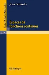 Kartonierter Einband Espaces de fonctions continues von J. Schmets