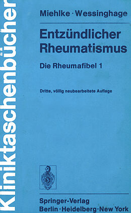 Kartonierter Einband Entzündlicher Rheumatismus von K. Miehlke, D. Wessinghage