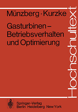 Kartonierter Einband Gasturbinen  Betriebsverhalten und Optimierung von H.G. Münzberg, J. Kurzke