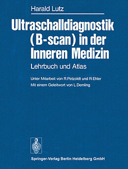 Kartonierter Einband Ultraschalldiagnostik (B-scan) in der Inneren Medizin von H. Lutz