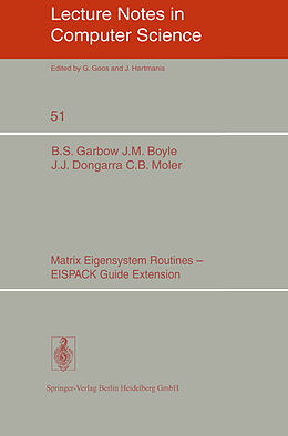 Kartonierter Einband Matrix Eigensystem Routines - EISPACK Guide Extension von B. S. Garbow, C. B. Moler, J. J. Dongarra