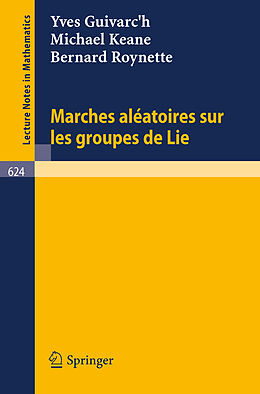 Couverture cartonnée Marches Aleatoires sur les Groupes de Lie de Yves Guivarc'h, Bernard Roynette, Michael Keane