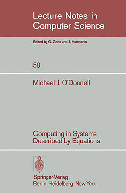 Kartonierter Einband Computing in Systems Described by Equations von M. J. O'Donnell