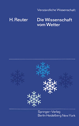 Kartonierter Einband Die Wissenschaft vom Wetter von H. Reuter