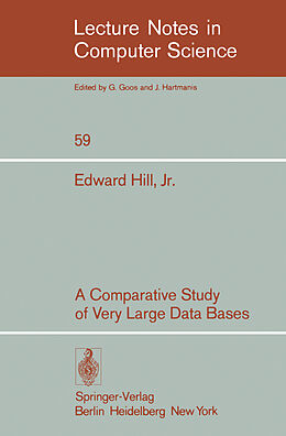Kartonierter Einband A Comparative Study of Very Large Data Bases von E. Jr. Hill