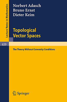 Kartonierter Einband Topological Vector Spaces von Norbert Adasch, Dieter Keim, Bruno Ernst