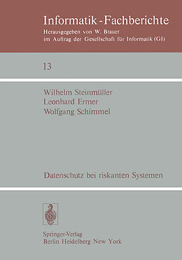 Kartonierter Einband Datenschutz bei riskanten Systemen von W. Steinmüller, L. Ermer, W. Schimmel