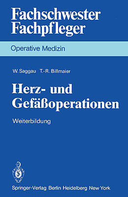 Kartonierter Einband Herz- und Gefäßoperationen von W. Saggau, T.-R. Billmaier