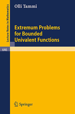 Kartonierter Einband Extremum Problems for Bounded Univalent Functions von Olli Tammi