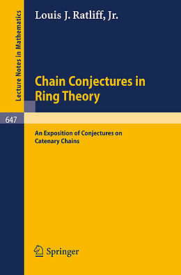 Kartonierter Einband Chain Conjectures in Ring Theory von L. J. Jr. Ratliff