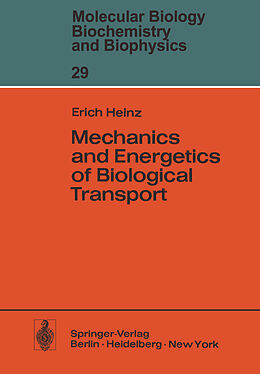 Couverture cartonnée Mechanics and Energetics of Biological Transport de E. Heinz