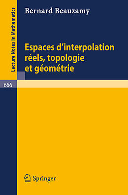 Couverture cartonnée Espaces d'interpolation reels, topologie et geometrie de B. Beauzamy