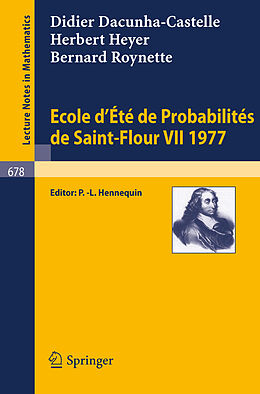 Couverture cartonnée Ecole d'Ete de Probabilites de Saint-Flour VII, 1977 de D. Dacunha-Castelle, B. Roynette, H. Heyer