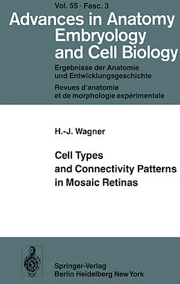 Kartonierter Einband Cell Types and Connectivity Patterns in Mosaic Retinas von Hans-Joachim Wagner