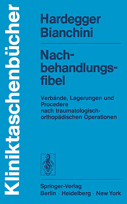 Kartonierter Einband Nachbehandlungsfibel von F. Hardegger, D. Bianchini