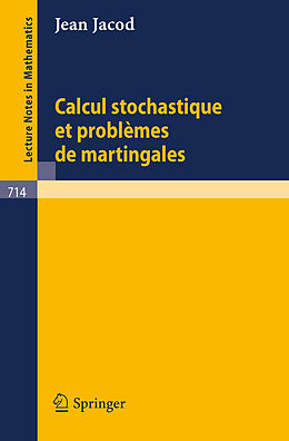 Couverture cartonnée Calcul Stochastique et Problèmes de Martingales de J. Jacod