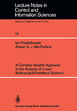 Kartonierter Einband A Complex Variable Approach to the Analysis of Linear Multivariable Feedback Systems von A. G. J. MacFarlane, I. Postlethwaite