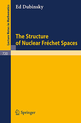 Couverture cartonnée The Structure of Nuclear Frechet Spaces de E. Dubinsky