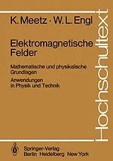 Kartonierter Einband Elektromagnetische Felder von K. Meetz, W.L. Engl
