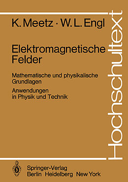 Kartonierter Einband Elektromagnetische Felder von K. Meetz, W.L. Engl