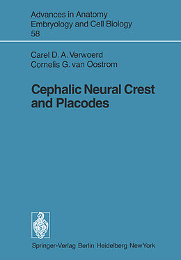 Kartonierter Einband Cephalic Neural Crest and Placodes von C.D.A. Verwoerd, C.G. van Oostrom