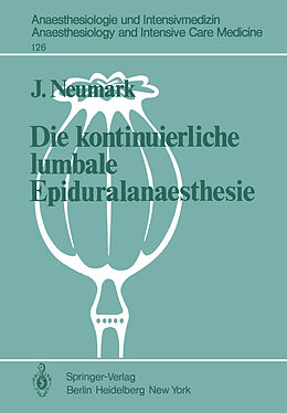 Kartonierter Einband Die kontinuierliche lumbale Epiduralanaesthesie von J. Neumark