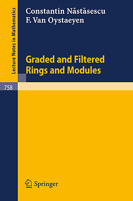Kartonierter Einband Graded and Filtered Rings and Modules von F. Van Oystaeyen, C. Nastasescu
