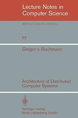 Kartonierter Einband Architecture of Distributed Computer Systems von G. Bochmann, P. v. Klein