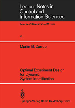 Kartonierter Einband Optimal Experiment Design for Dynamic System Identification von M. B. Zarrop