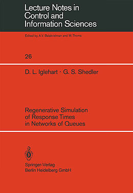 Kartonierter Einband Regenerative Simulation of Response Times in Networks of Queues von G. S. Shedler, D. L. Iglehart