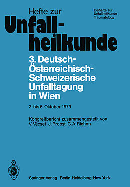 Kartonierter Einband 3. Deutsch-Österreichisch-Schweizerische Unfalltagung in Wien 3. bis 6. Oktober 1979 von 