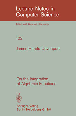 Kartonierter Einband On the Integration of Algebraic Functions von J. H. Davenport