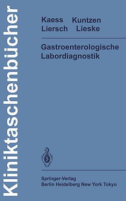 Kartonierter Einband Gastroenterologische Labordiagnostik von H. Kaess, O. Kuntzen, M. Liersch