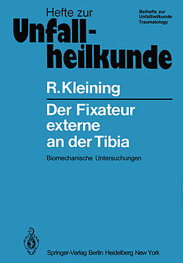 Kartonierter Einband Der Fixateur externe an der Tibia von R. Kleining