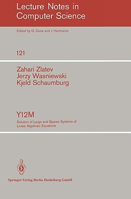 Kartonierter Einband Y12M Solution of Large and Sparse Systems of Linear Algebraic Equations von Z. Zlatev, K. Schaumburg, J. Wasniewski
