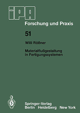 Kartonierter Einband Materialflußgestaltung in Fertigungssystemen von W. Rössner