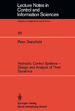 Kartonierter Einband Hydraulic Control Systems   Design and Analysis of Their Dynamics von P. Dransfield
