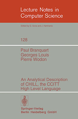Kartonierter Einband An Analytical Description of CHILL, the CCITT High Level Language von P. Branquart, P. Wodon, G. Louis