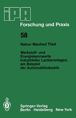 Kartonierter Einband Werkstoff- und Energiekennwerte industrieller Lackieranlagen, am Beispiel der Automobilindustrie von R.M. Thiel