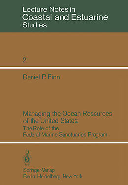Kartonierter Einband Managing the Ocean Resources of the United States von Daniel P. Finn