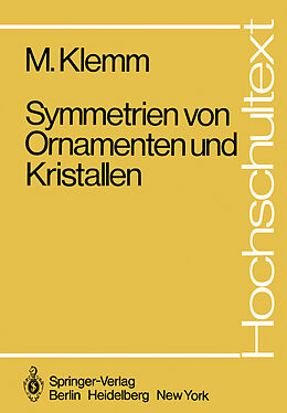 Kartonierter Einband Symmetrien von Ornamenten und Kristallen von M. Klemm