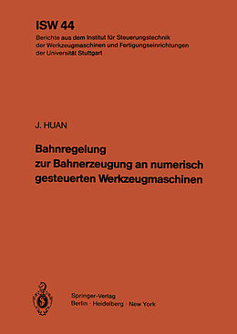 Kartonierter Einband Bahnregelung zur Bahnerzeugung an numerisch gesteuerten Werkzeugmaschinen von J. Huan