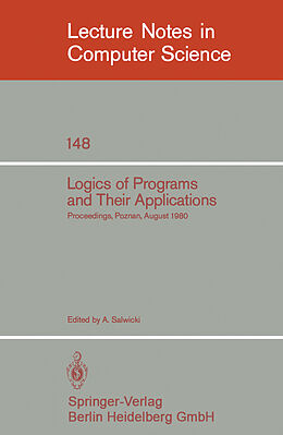 Couverture cartonnée Logics of Programs and Their Applications de 