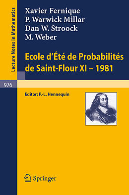 Kartonierter Einband Ecole d'Ete de Probabilites de Saint-Flour XI, 1981 von X. Fernique, P. W. Millar, M. Weber