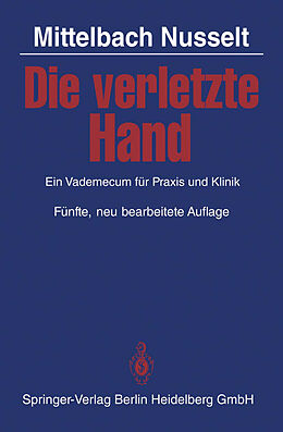 Kartonierter Einband Die verletzte Hand von H. R. Mittelbach, S. Nusselt