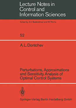 Couverture cartonnée Perturbations, Approximations and Sensitivity Analysis of Optimal Control Systems de A. L. Dontchev